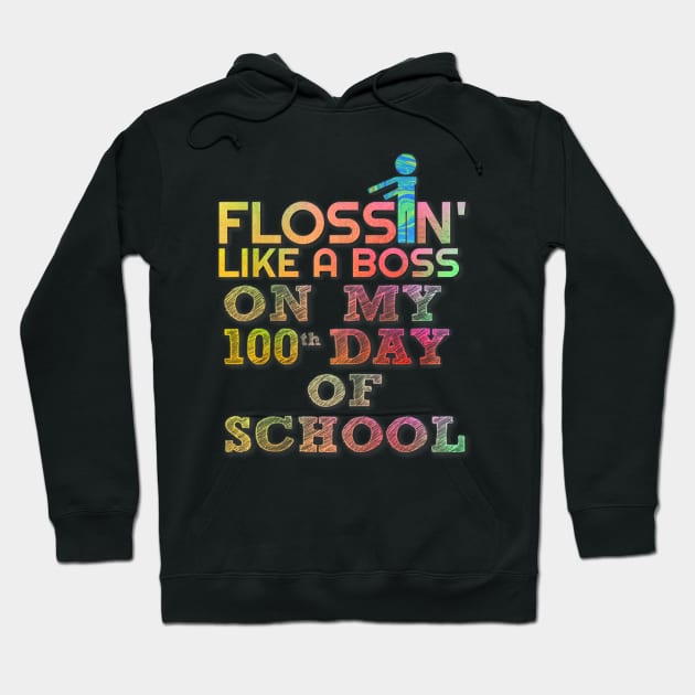 100 Day of School Flossin Like Boss Hoodie by dashawncannonuzf